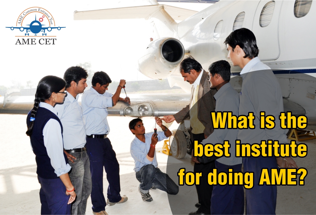 What is The Best Iinstitute for Doing Aircraft Maintenance Engineering?